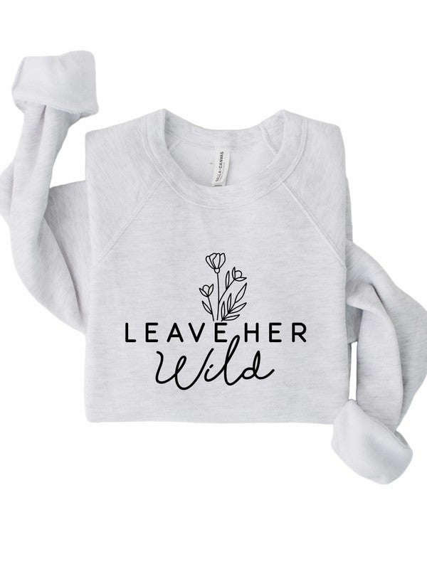 Leave Her Wild Crewneck Sweatshirt