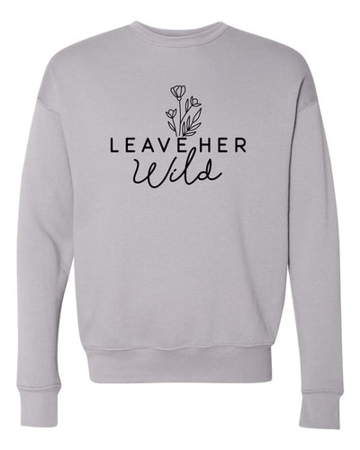 Leave Her Wild Crewneck Sweatshirt