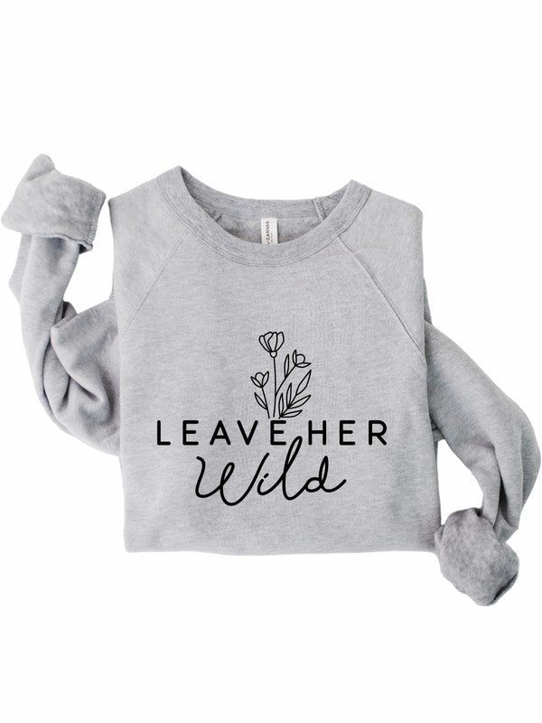 Leave Her Wild Crewneck Sweatshirt