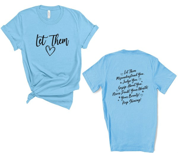Front/Back Let Them Graphic Tee
